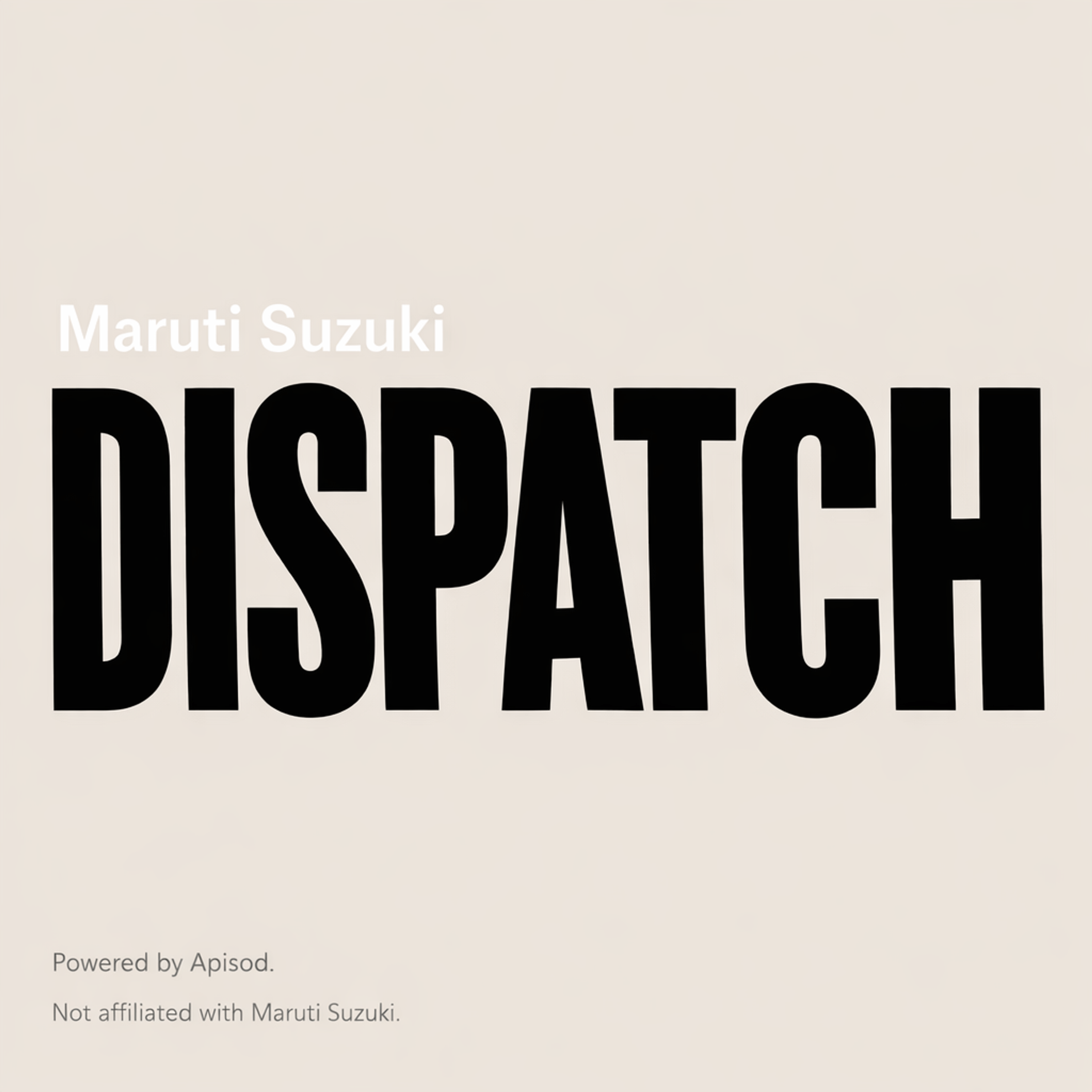 Maruti Suzuki Dispatch podcast cover art