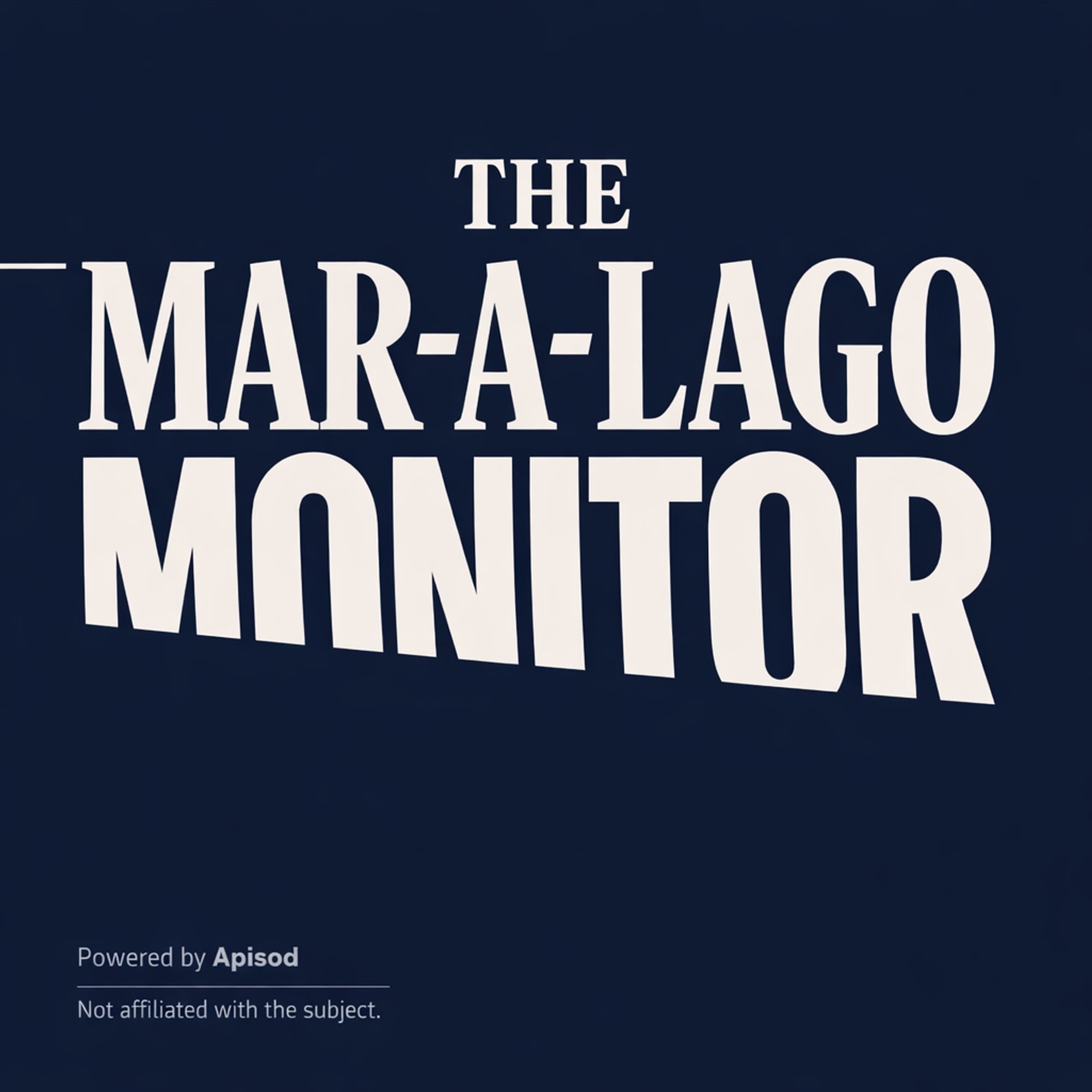 The Mar-a-Lago Monitor podcast cover art