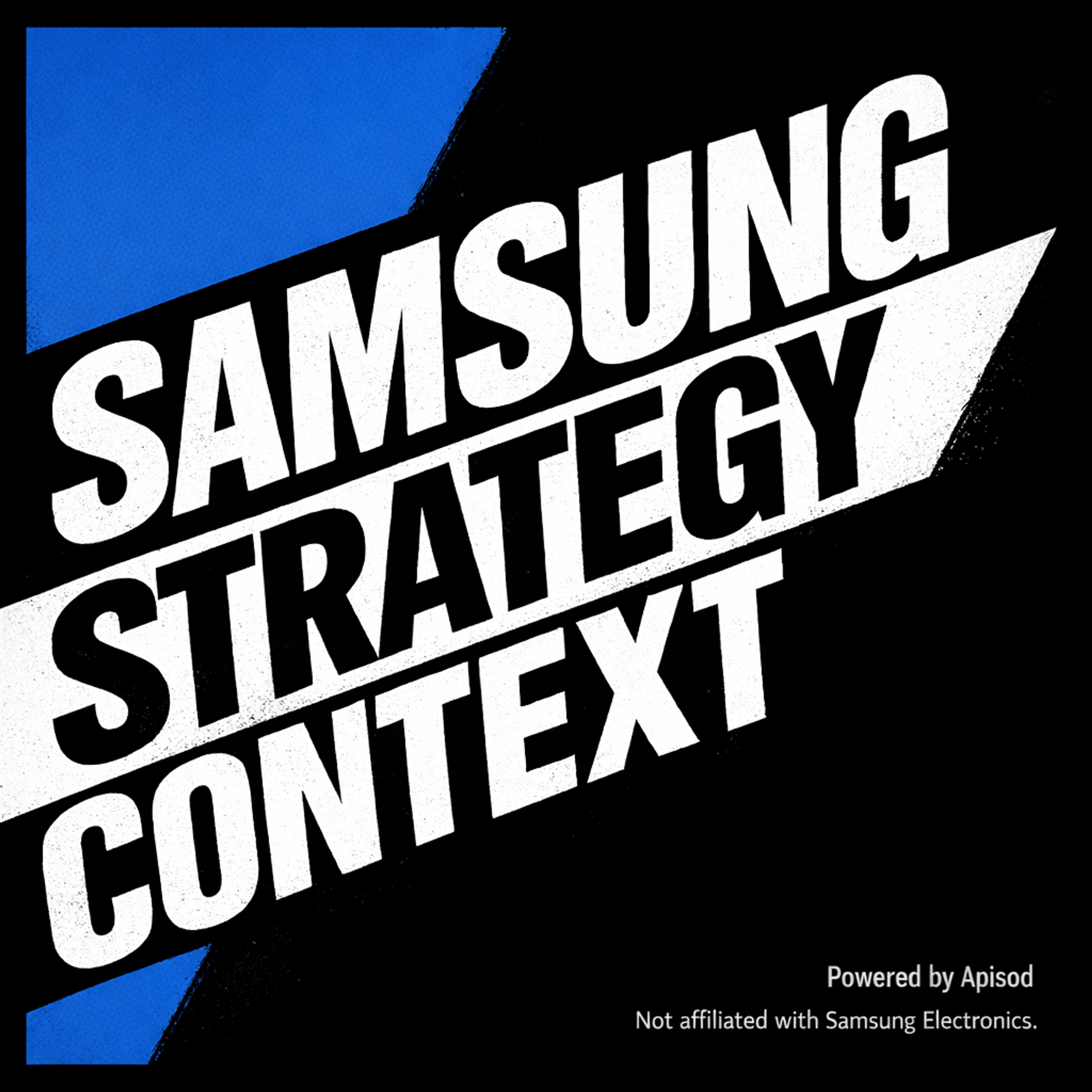 Samsung Strategy Context podcast cover art