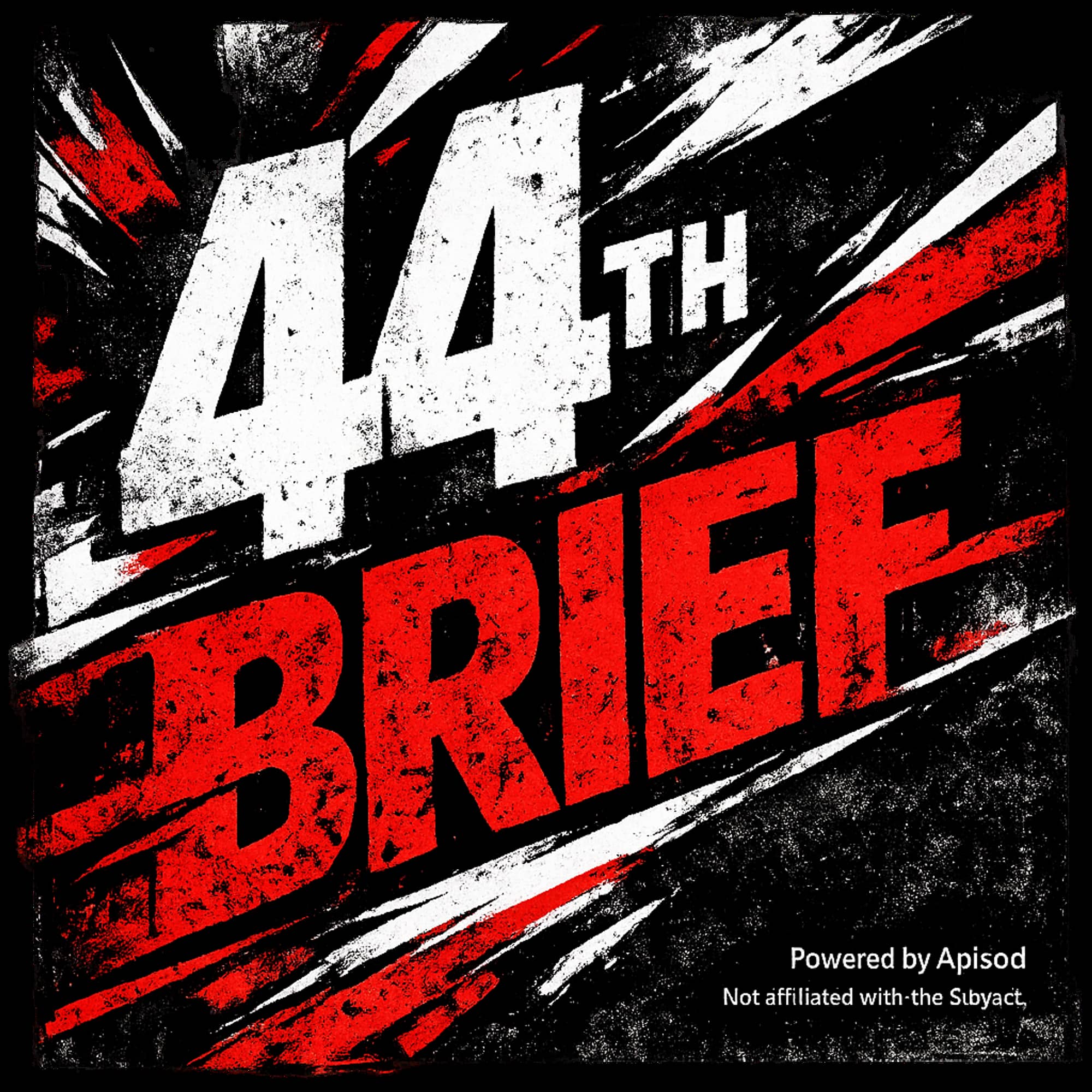 The 44th Brief podcast cover art